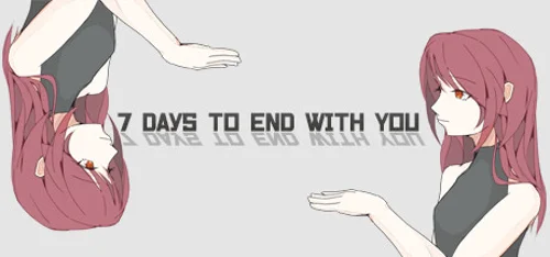 7 Days to End with You