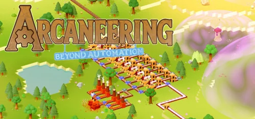 Arcaneering: Beyond Automation
