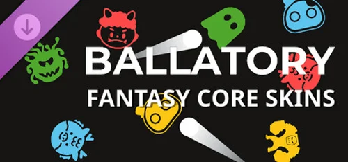 Ballatory - Fantasy Core Skins