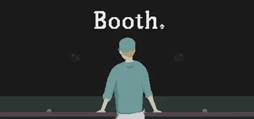 Booth: A Dystopian Adventure