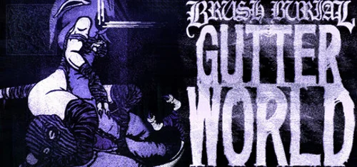 Brush Burial: Gutter World - Você deve comprar agora ou esperar? Análise de decisão de compra