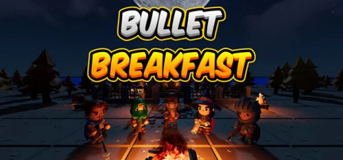 Bullet Breakfast