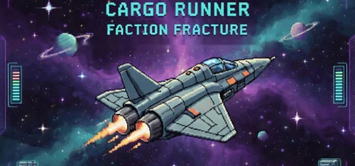 Cargo Runner: Faction Fracture