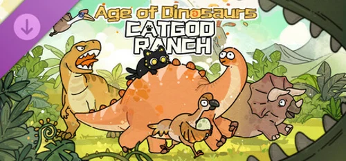 猫神牧场:恐龙纪元(Cat God Ranch:Age of Dinosaurs)