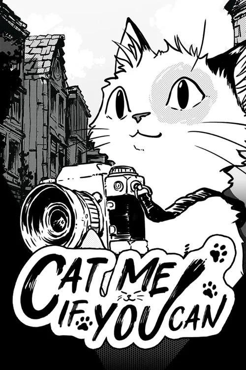 Cat Me If You Can
