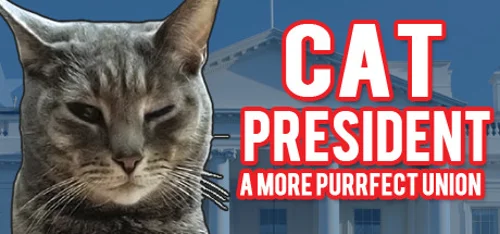 Cat President ~A More Purrfect Union~ - Should you buy now or wait? Purchase decision analysis