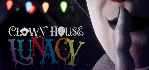 Clown House: Lunacy