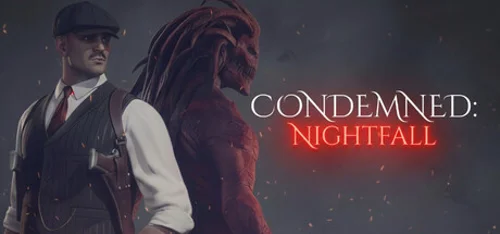 CONDEMNED: Nightfall