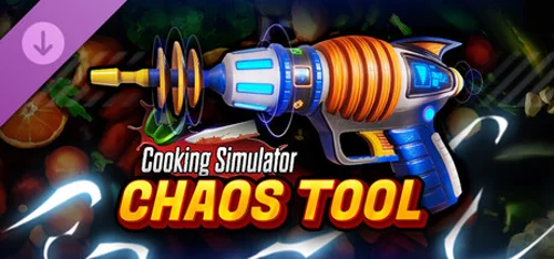 Cooking Simulator - Chaos Tool FREE DLC