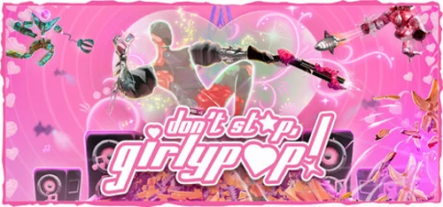 Don't Stop, Girlypop!