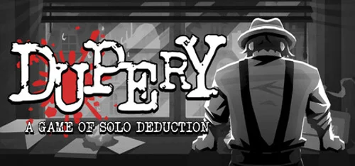 Dupery: A Game of Solo Deduction