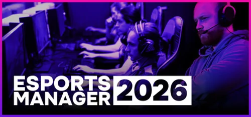 Esports Manager 2026 - Should you buy now or wait? Purchase decision analysis