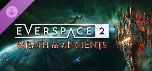 EVERSPACE™ 2 - Wrath of the Ancients