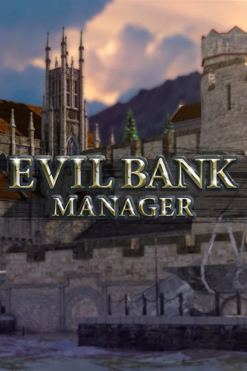 Evil Bank Manager