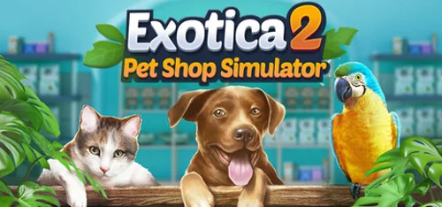 Exotica 2: Pet Shop Simulator - Should you buy now or wait? Purchase decision analysis