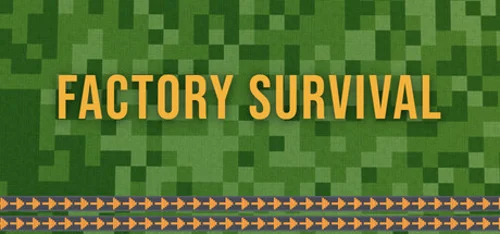 Factory Survival