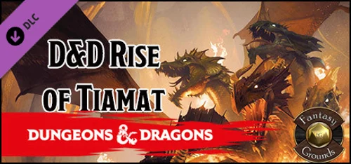 Fantasy Grounds - Dungeons & Dragons: The Rise of Tiamat