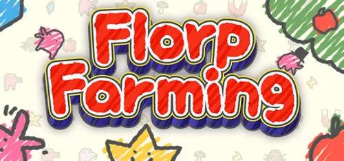 Florp Farming