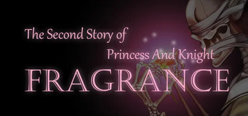 Fragrance - The Second Story of Princess and Knight