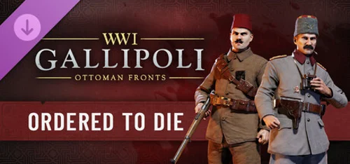 Gallipoli - Ordered to Die Pack