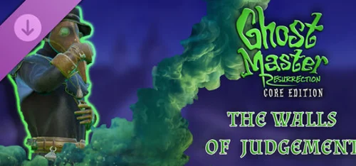 Ghost Master: Resurrection | Walls of Judgment