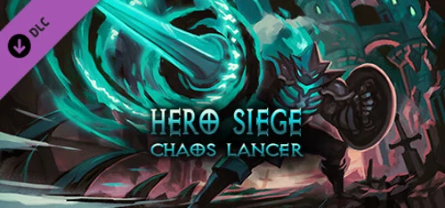 Hero Siege - Chaos Lancer (Skin)