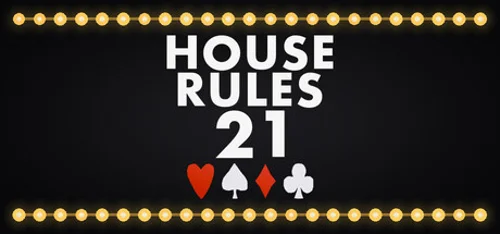 House Rules 21