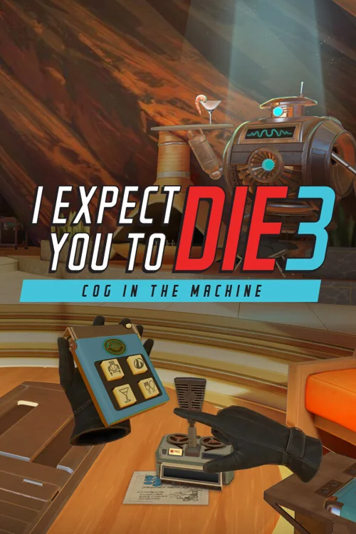 I Expect You To Die 3: Cog in the Machine - Should you buy now or wait? Purchase decision analysis