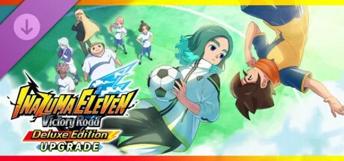 INAZUMA ELEVEN: Victory Road - Edition Upgrade (Deluxe)