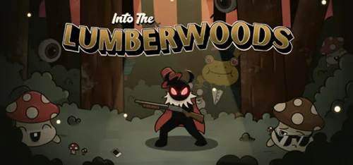 Into The Lumberwoods