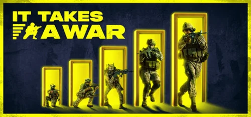 It Takes a War