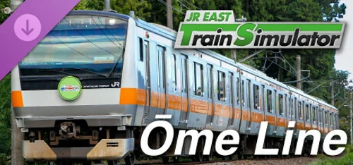 JR EAST Train Simulator: Ome Line (Tachikawa to Okutama) E233-0 Series