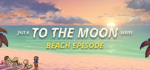 Just a To the Moon Series Beach Episode - Should you buy now or wait? Purchase decision analysis