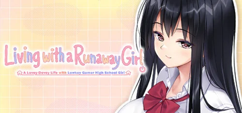 Living with a Runaway Girl ~A Lovey-Dovey Life with Lowkey Gamer High School Girl~