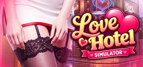 LOVE Hotel Simulator 🏩