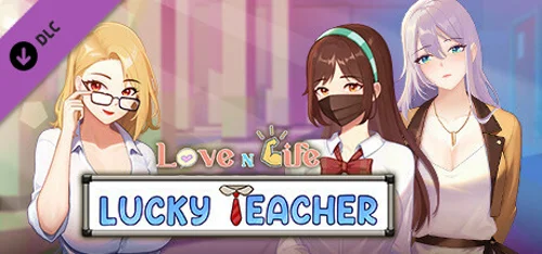 Love n Life: Lucky Teacher - Free Adult Content (R18+)