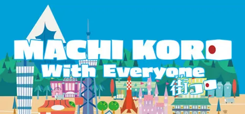 MACHI KORO With Everyone