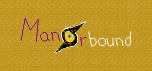 Manorbound