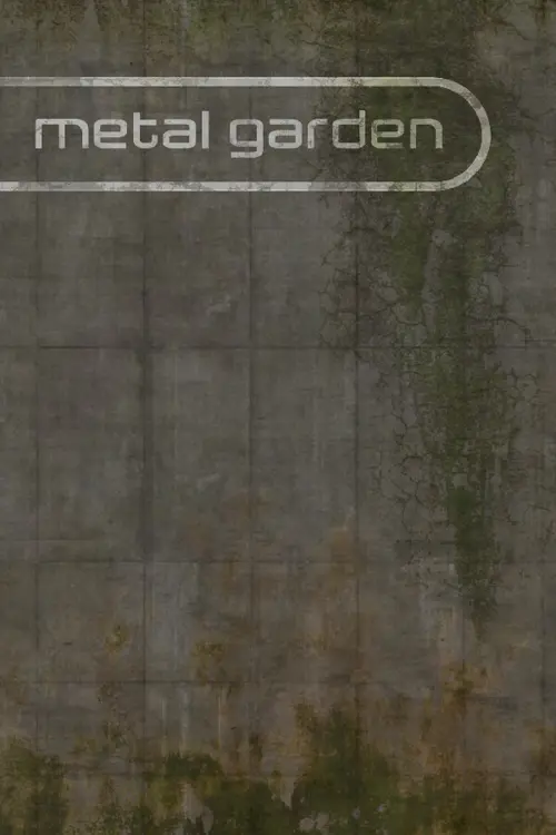 Metal Garden