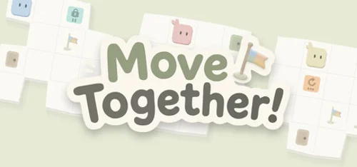 Move Together!