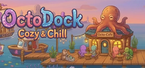 OctoDock: Cozy & Chill