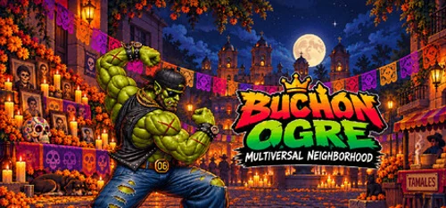 Ogro Buchón: Barrio Multiversal