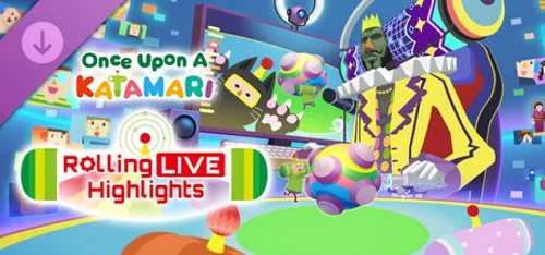 Once Upon a Katamari - Rolling Live Highlights
