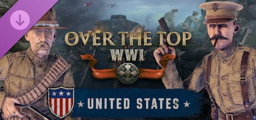 Over the Top: WWI - US Expeditionary Forces