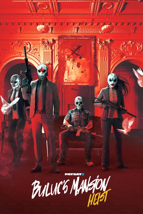 PAYDAY 2: Buluc's Mansion Heist