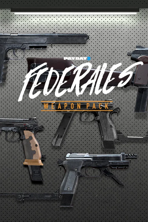 PAYDAY 2: Federales Weapon Pack