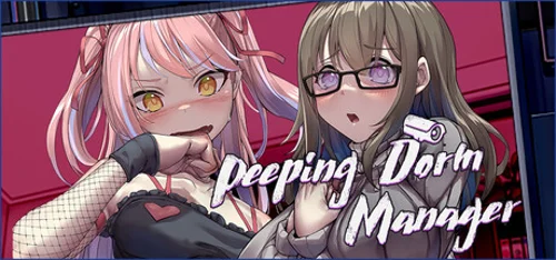Peeping Dorm Manager