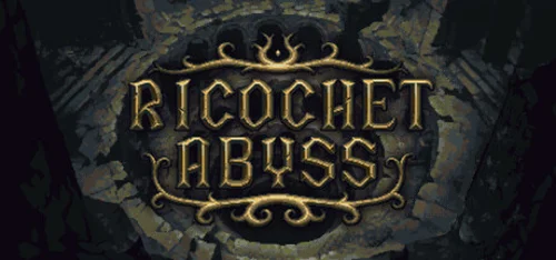 Ricochet Abyss