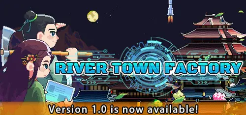 River Town Factory - Should you buy now or wait? Purchase decision analysis