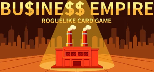 ROGUELIKE CARD GAME:BUSINESS EMPIRE